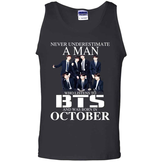 A Man Who Listens To BTS And Was Born In October T-Shirts, Hoodie, Tank