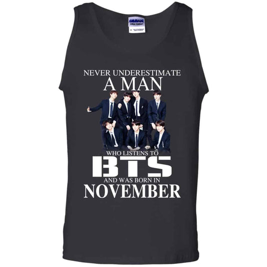 A Man Who Listens To BTS And Was Born In November T-Shirts, Hoodie, Tank