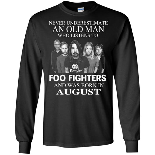 
	An Old Man Who Listens To Foo Fighters And Was Born In August T-Shirts, Hoodie, Tank