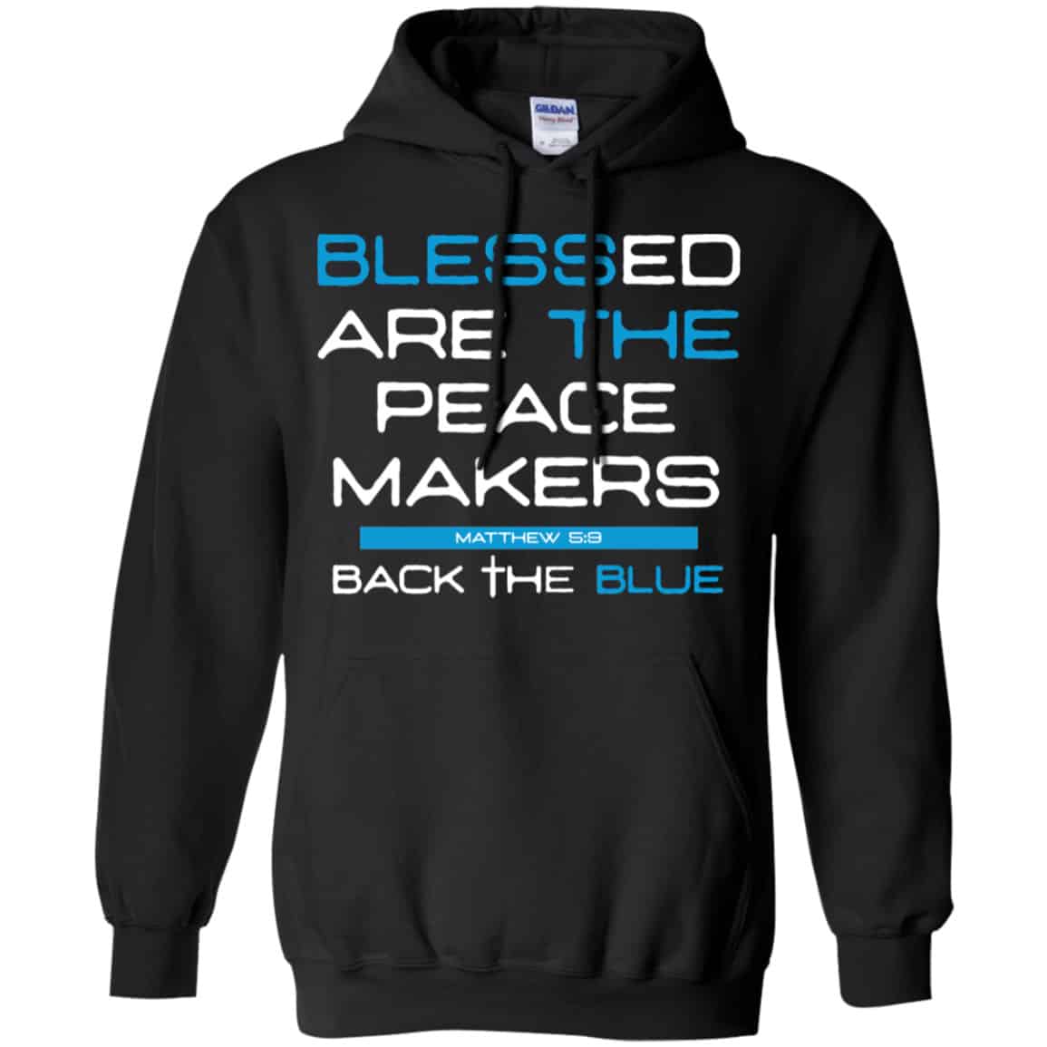 Blessed Are The Peace Makers Matthew 5:9 Back The Blue Shirt, Hoodie, Tank
