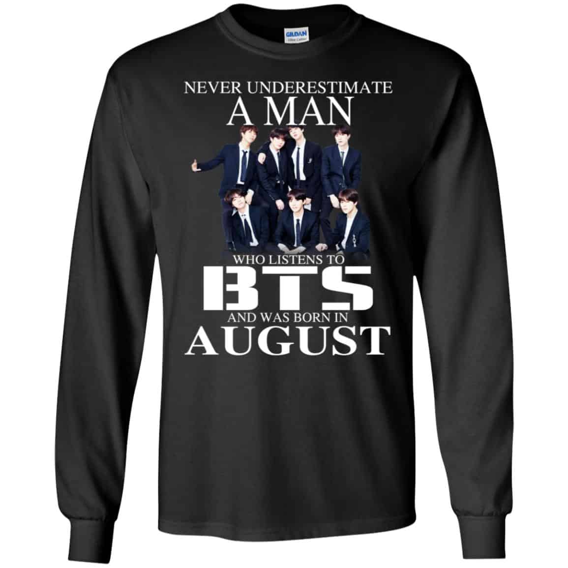 A Man Who Listens To BTS And Was Born In August T-Shirts, Hoodie, Tank