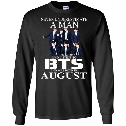 A Man Who Listens To BTS And Was Born In August T-Shirts, Hoodie, Tank