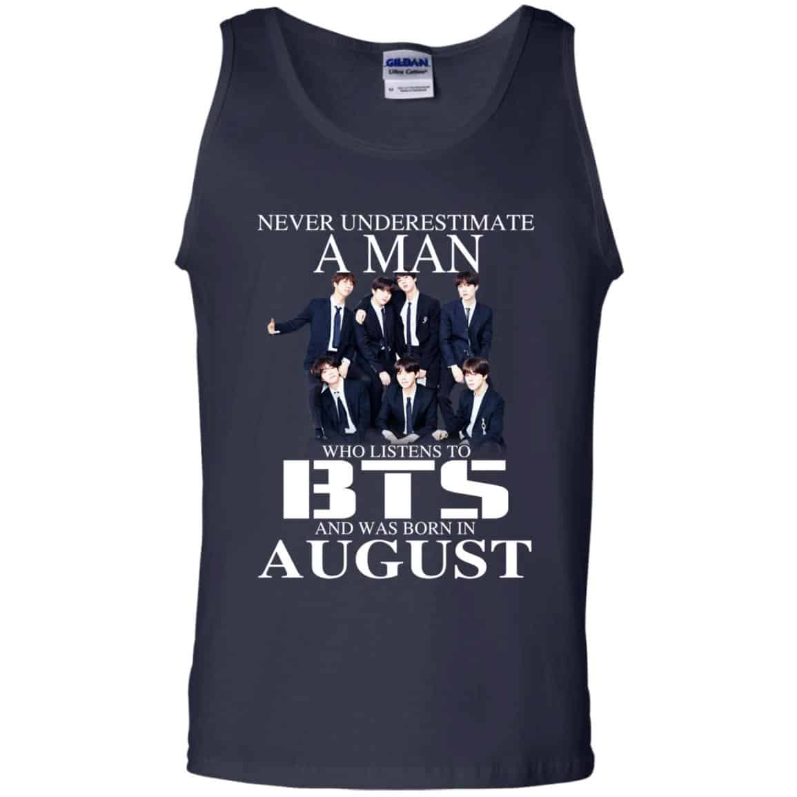 A Man Who Listens To BTS And Was Born In August T-Shirts, Hoodie, Tank
