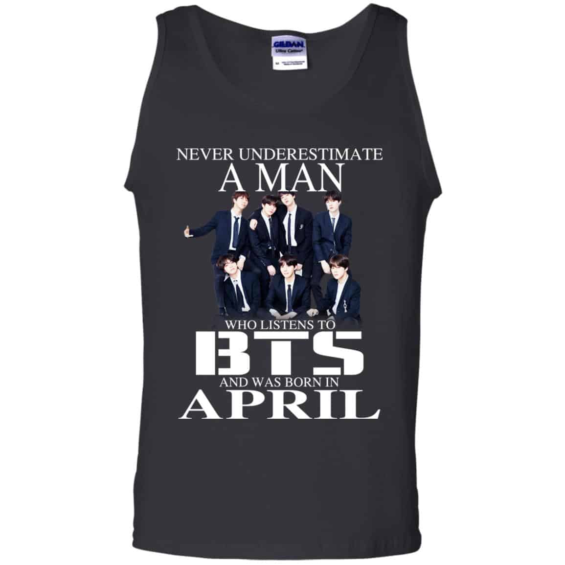 A Man Who Listens To BTS And Was Born In April T-Shirts, Hoodie, Tank