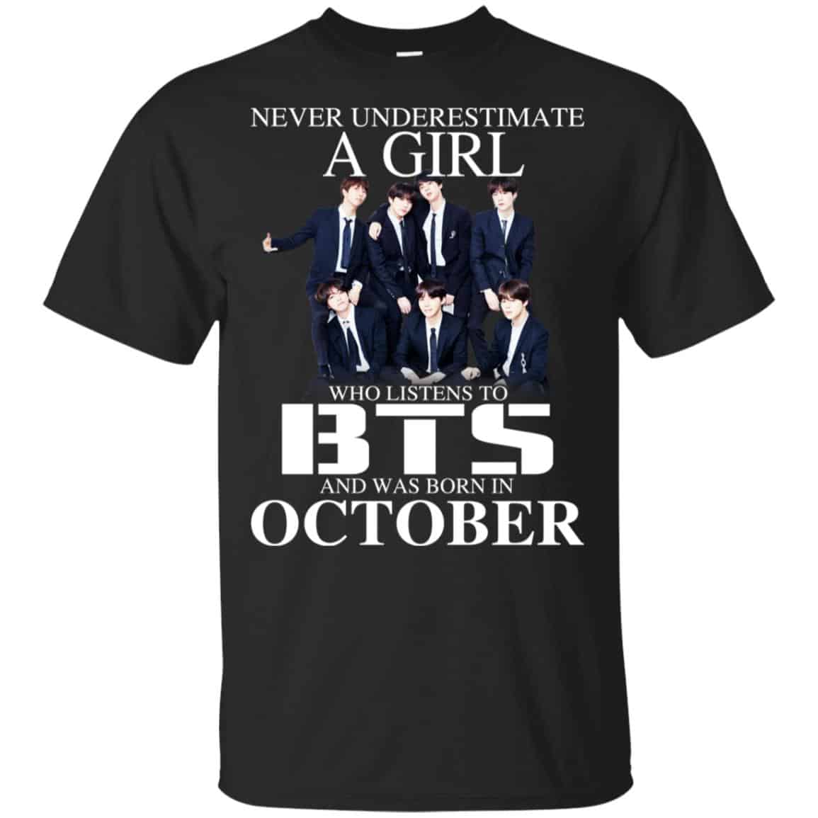 A Girl Who Listens To BTS And Was Born In October T-Shirts, Hoodie, Tank