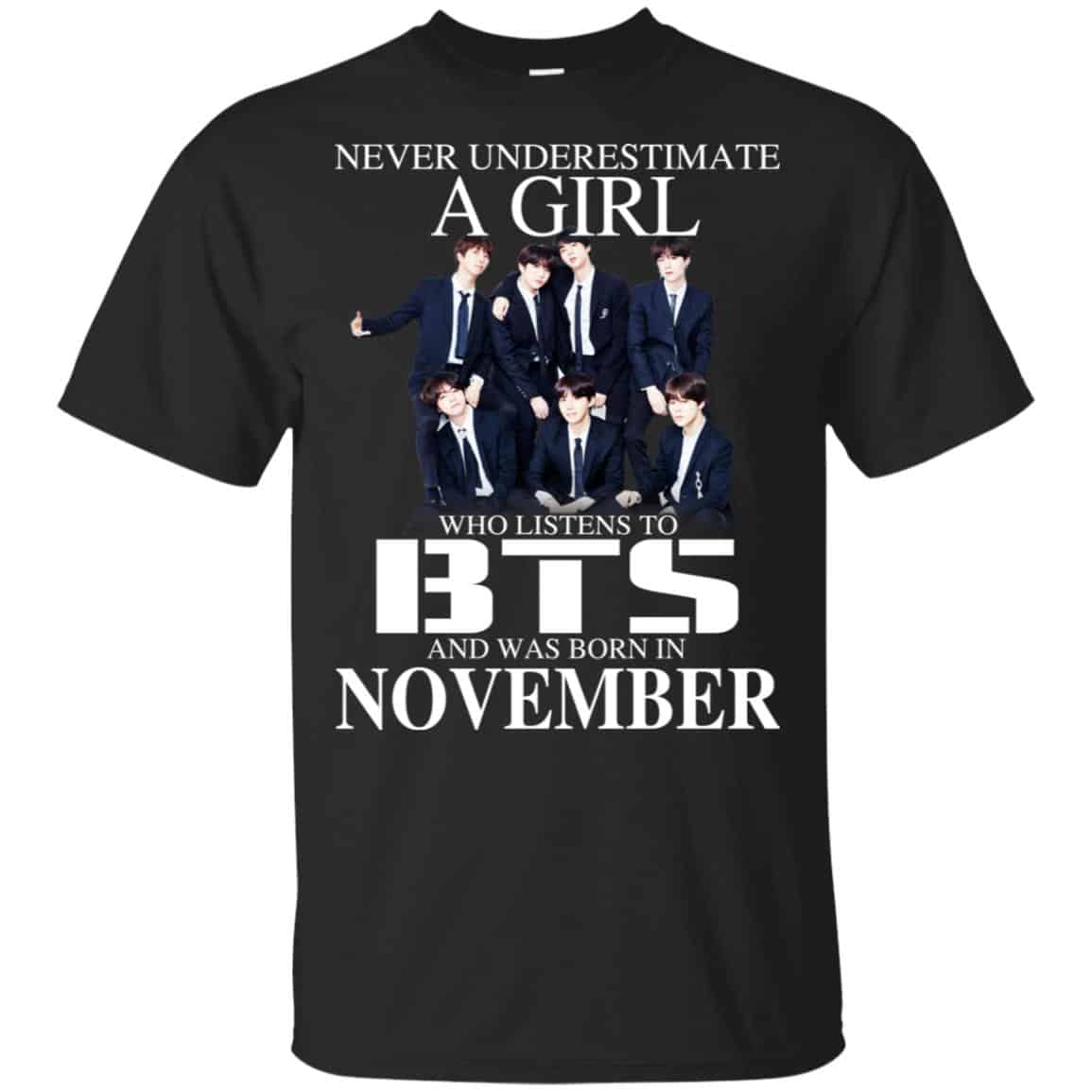 A Girl Who Listens To BTS And Was Born In November T-Shirts, Hoodie, Tank