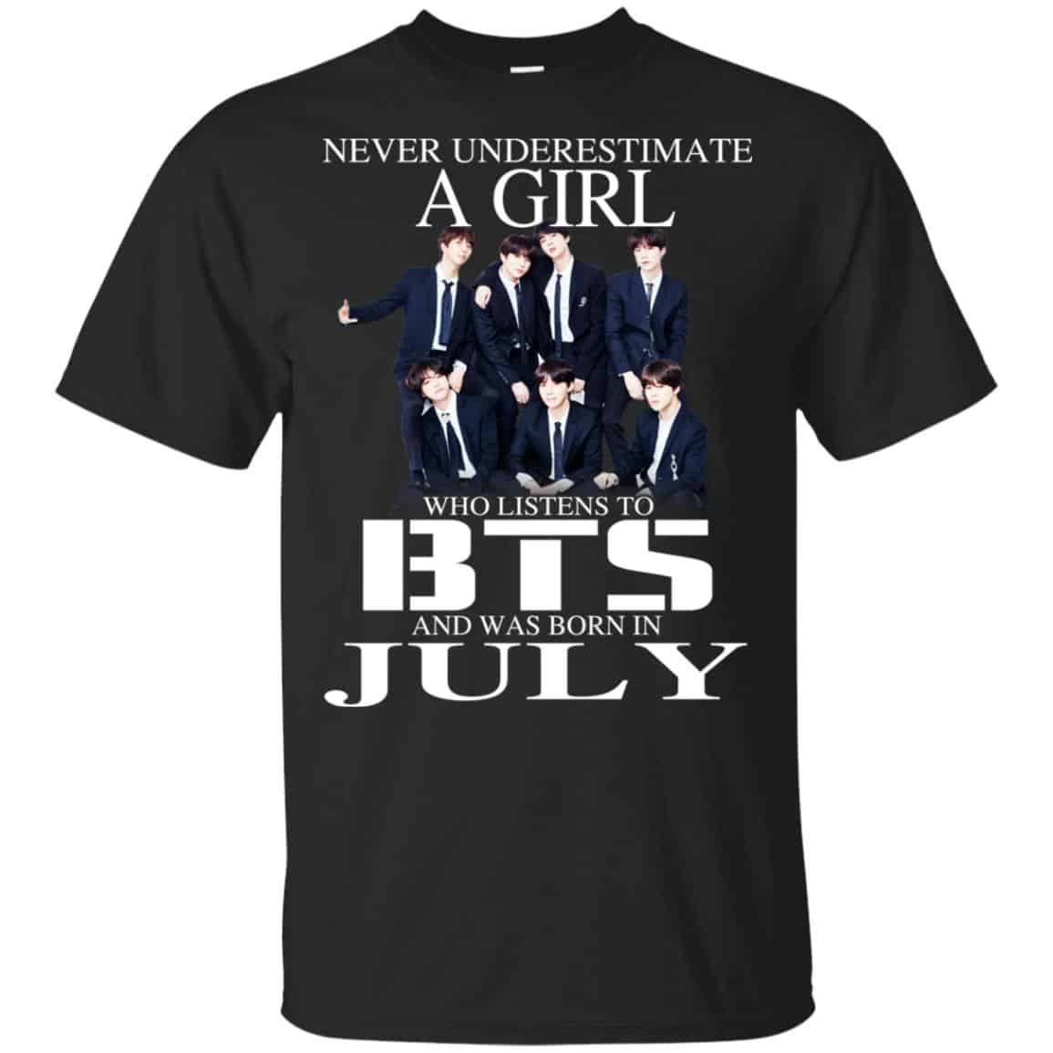 A Girl Who Listens To BTS And Was Born In July T-Shirts, Hoodie, Tank