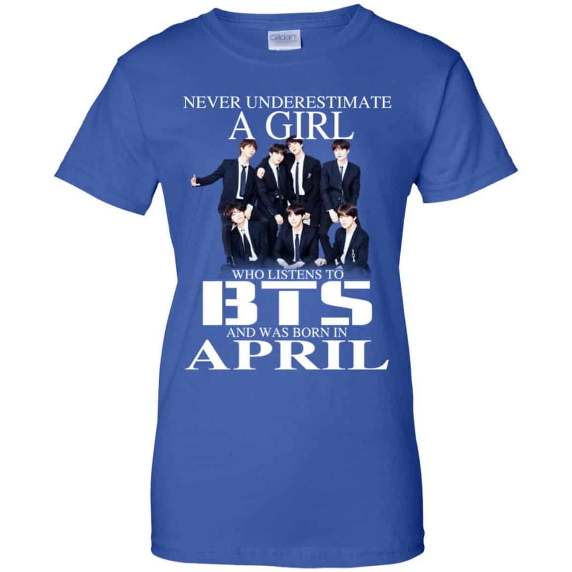 A Girl Who Listens To BTS And Was Born In April T-Shirts, Hoodie, Tank