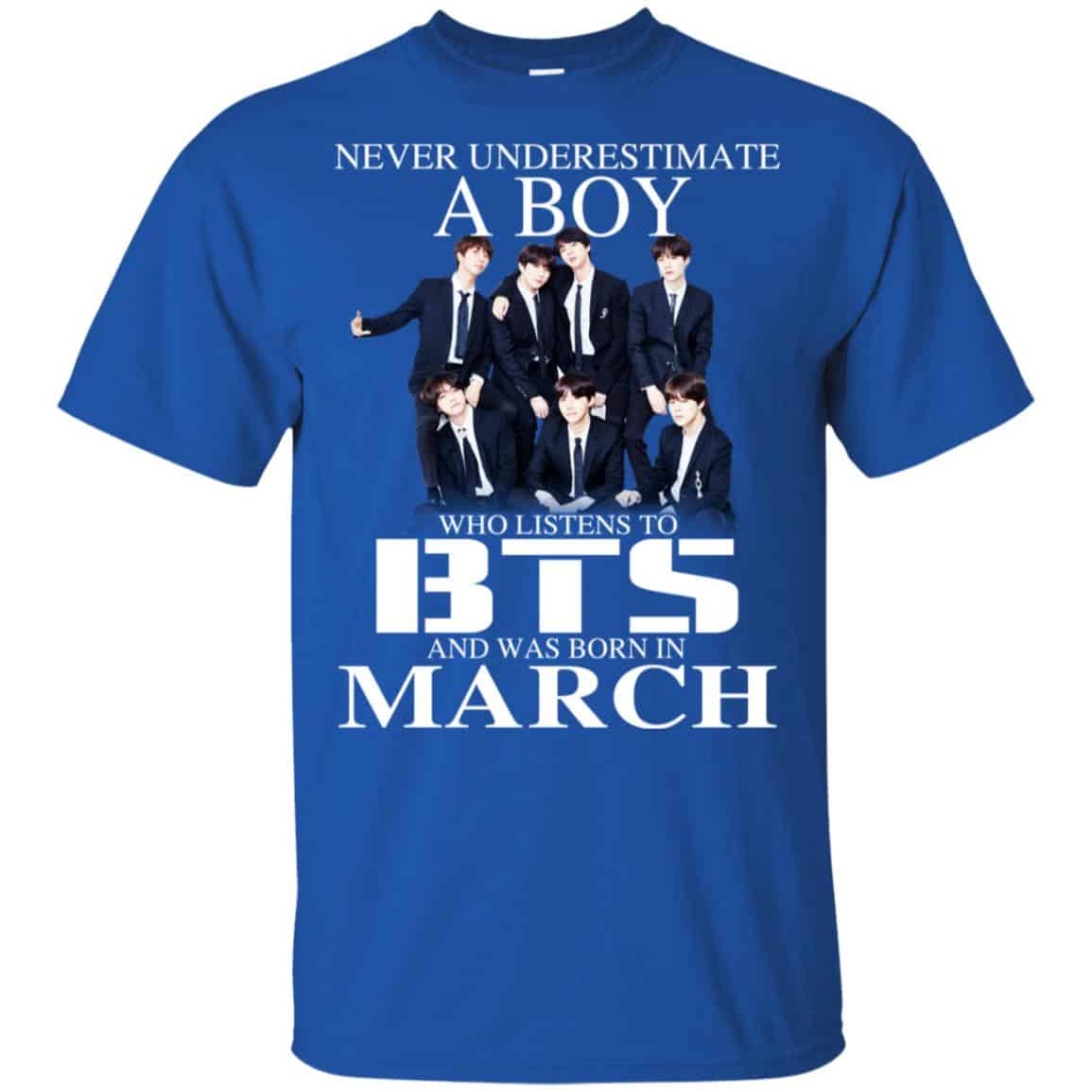 A Boy Who Listens To BTS And Was Born In March T-Shirts, Hoodie, Tank