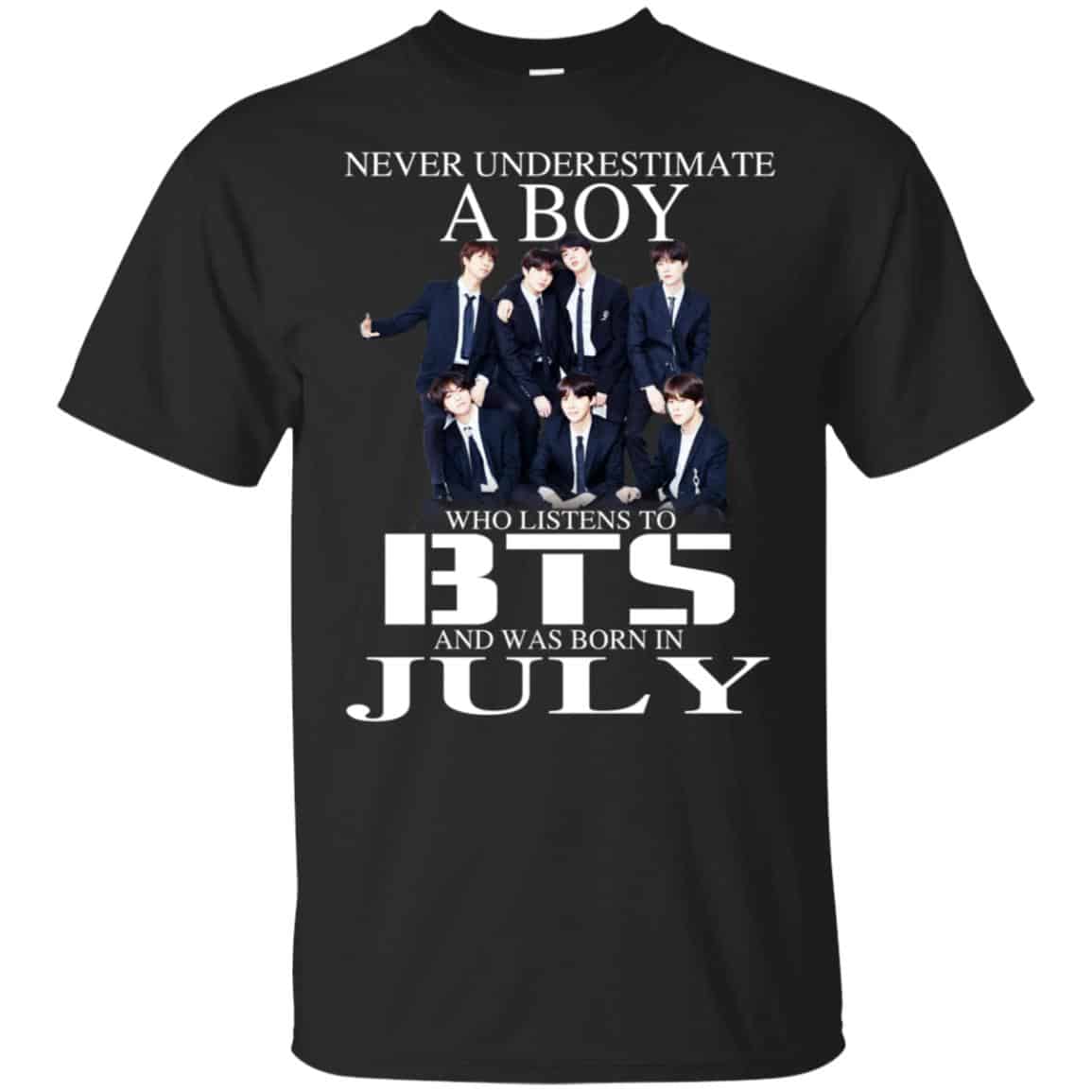 A Boy Who Listens To BTS And Was Born In July T-Shirts, Hoodie, Tank