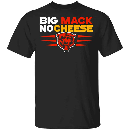 
	Chicago Bears Big Mac No Cheese Shirt, Hoodie, Tank