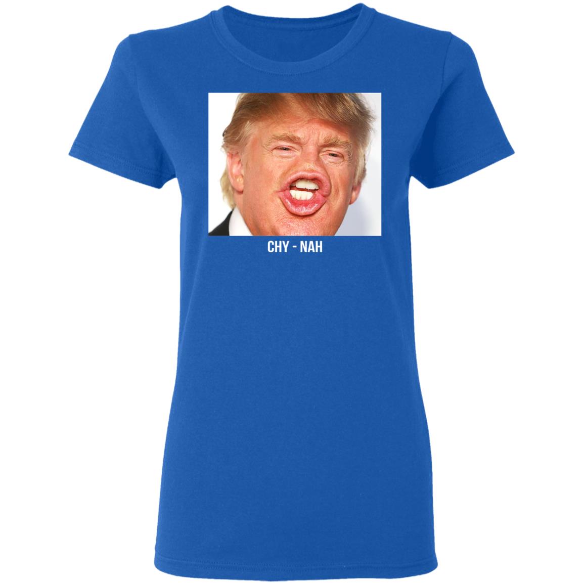 Chy Nah Donald Trump Shirt, Hoodie, Tank