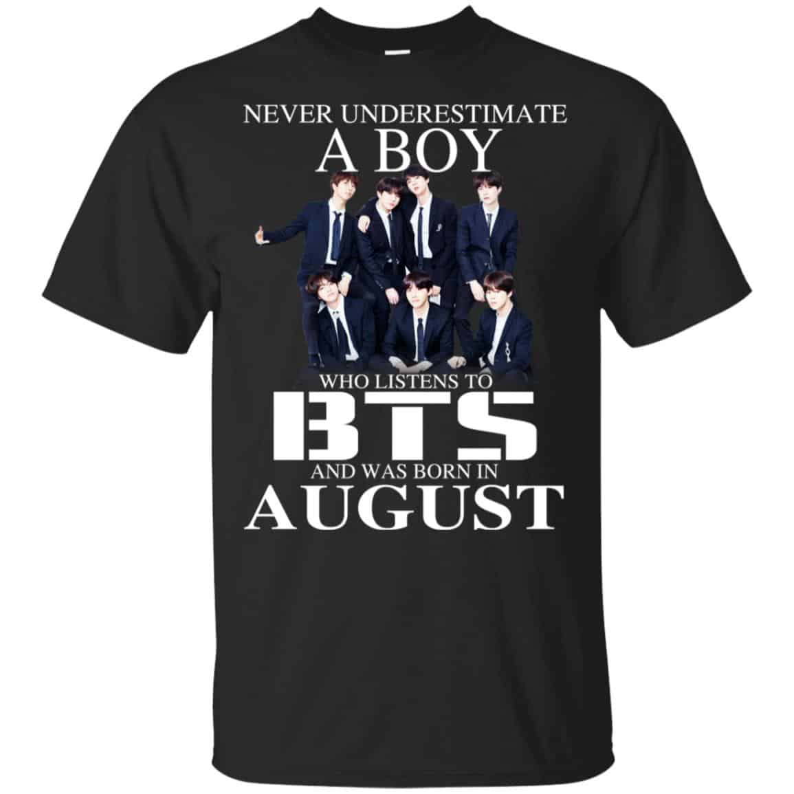 A Boy Who Listens To BTS And Was Born In August T-Shirts, Hoodie, Tank