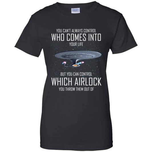 
	Star Trek: You Can’t Always Control Who Comes Into Your Life T-Shirts, Hoodie, Tank