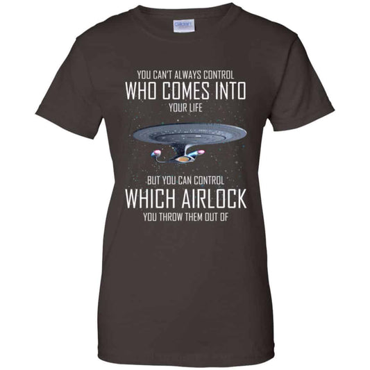 Star Trek: You Can’t Always Control Who Comes Into Your Life T-Shirts, Hoodie, Tank