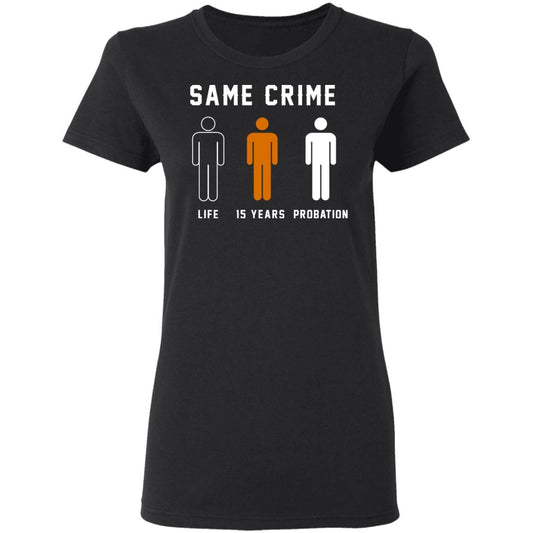 Same Crime Life Is Years Probation Shirt, Hoodie, Tank