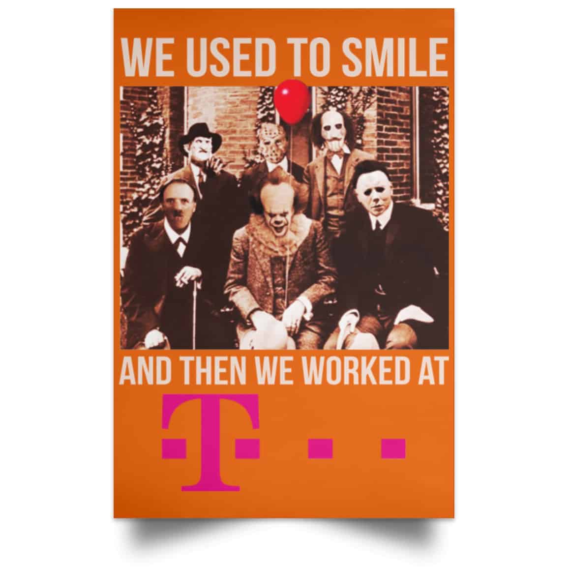 We Used To Smile And Then We Worked At Deutsche Telekom Posters