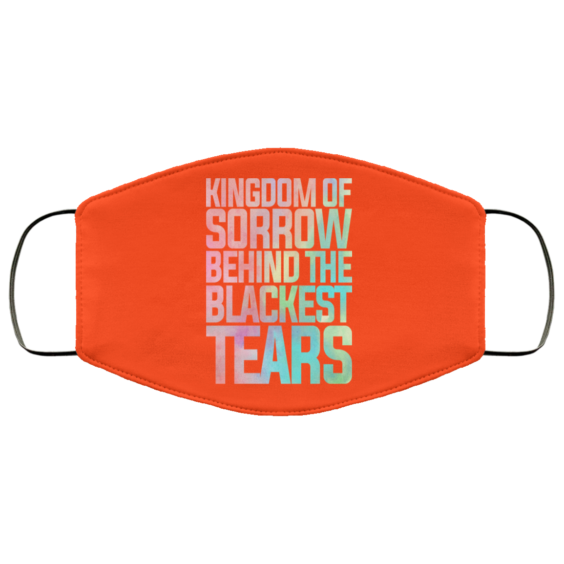 Kingdom Of Sorrow Behind The Blackest Tears Face Mask