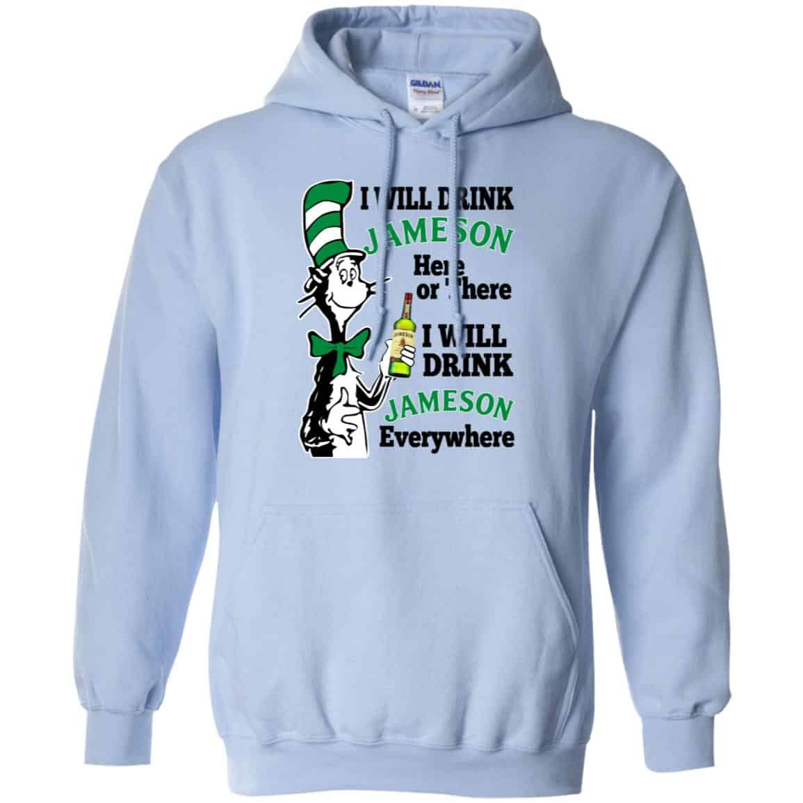 Dr Seuss: I Will Drink Jameson Here Or There I Will Drink Jameson Everywhere T-Shirts, Hoodie, Tank