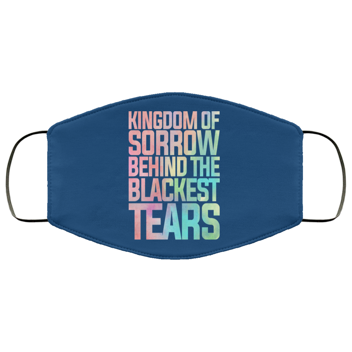 Kingdom Of Sorrow Behind The Blackest Tears Face Mask