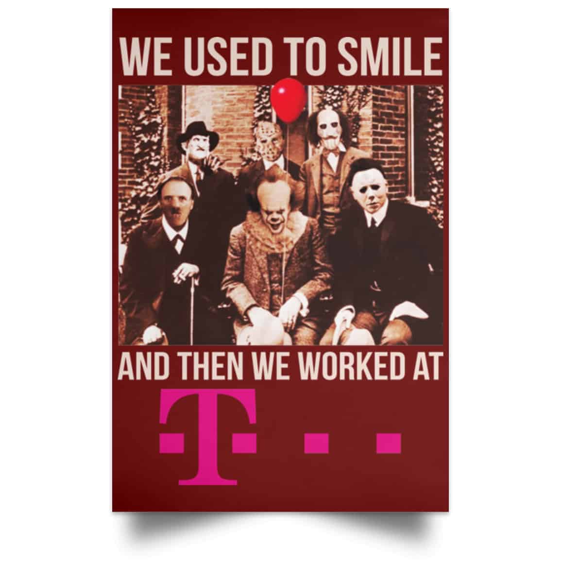We Used To Smile And Then We Worked At Deutsche Telekom Posters
