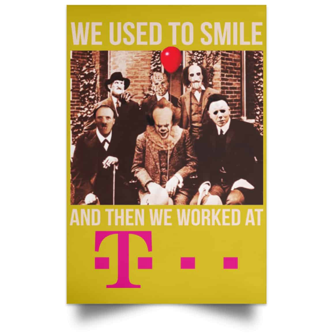 We Used To Smile And Then We Worked At Deutsche Telekom Posters