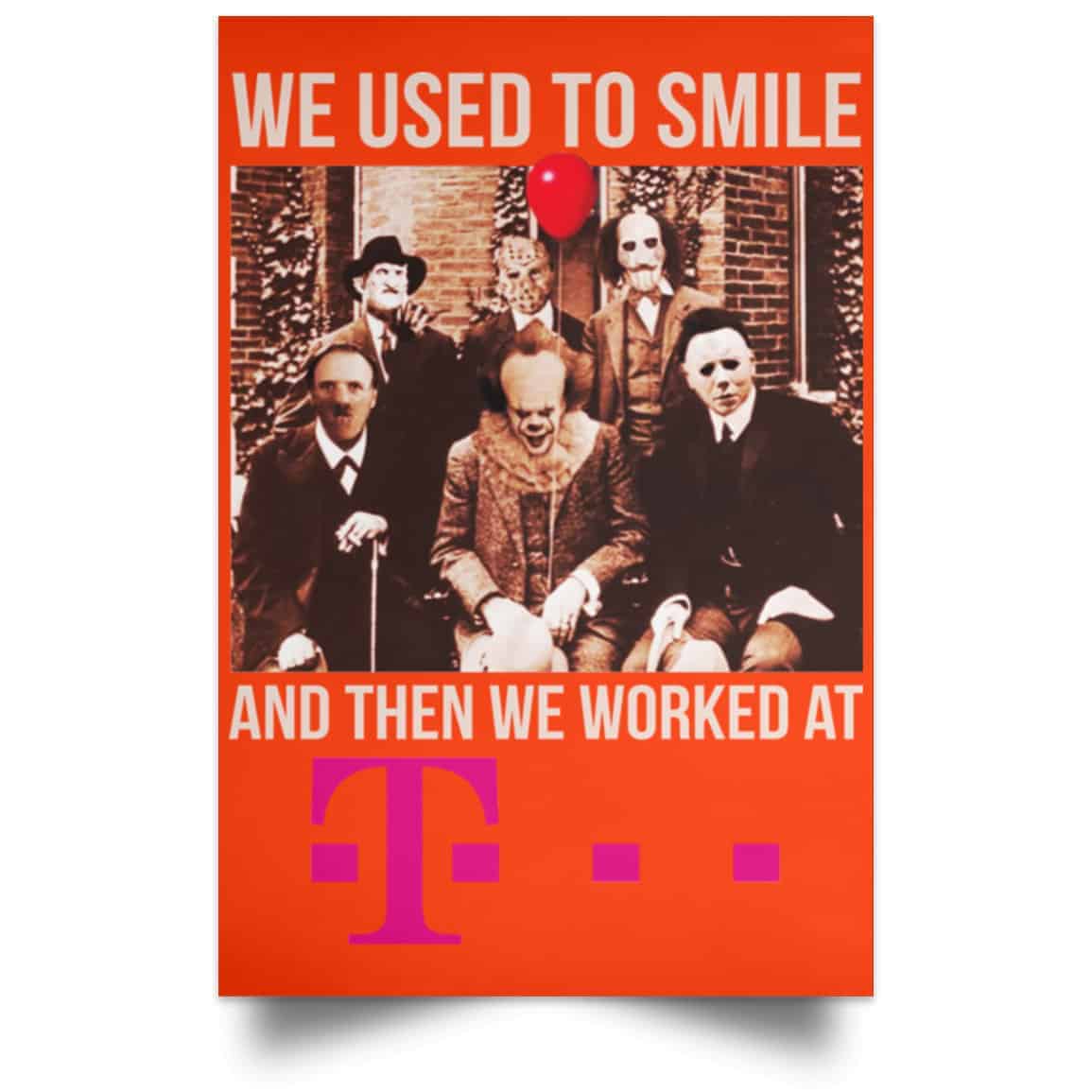 We Used To Smile And Then We Worked At Deutsche Telekom Posters