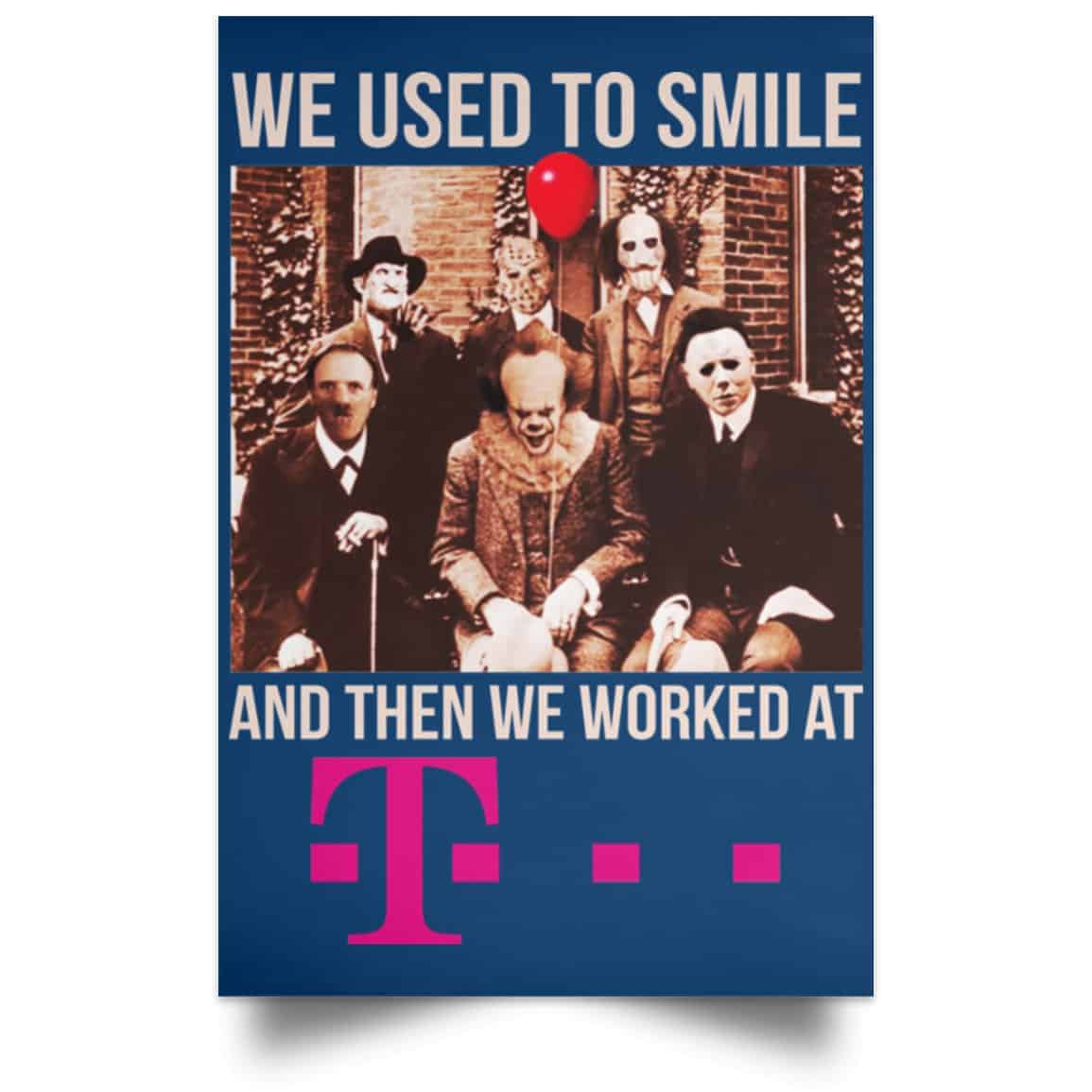 We Used To Smile And Then We Worked At Deutsche Telekom Posters