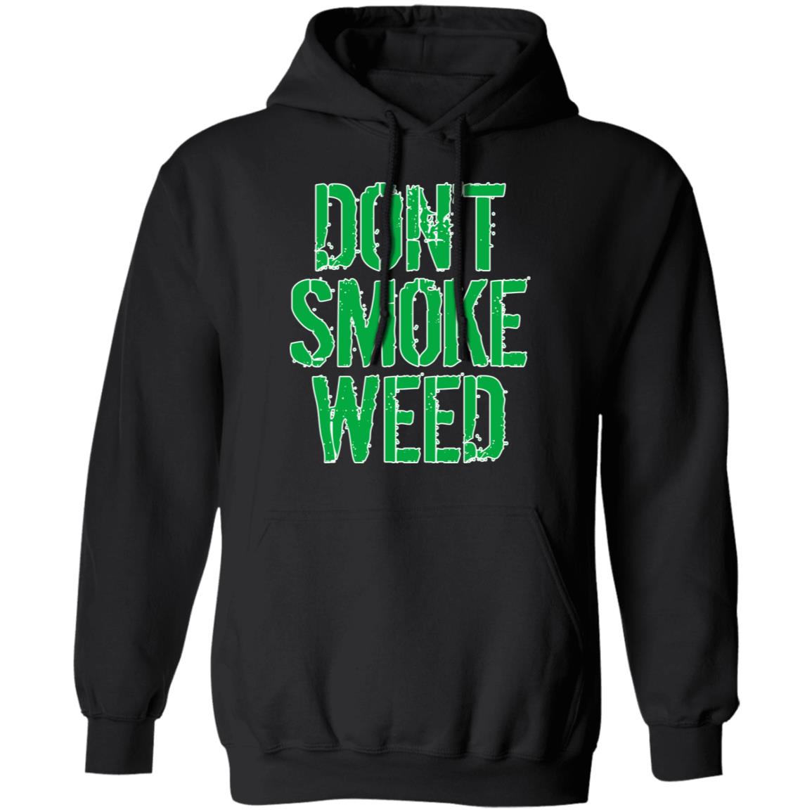 Don’t Smoke Weed Shirt, Hoodie, Tank