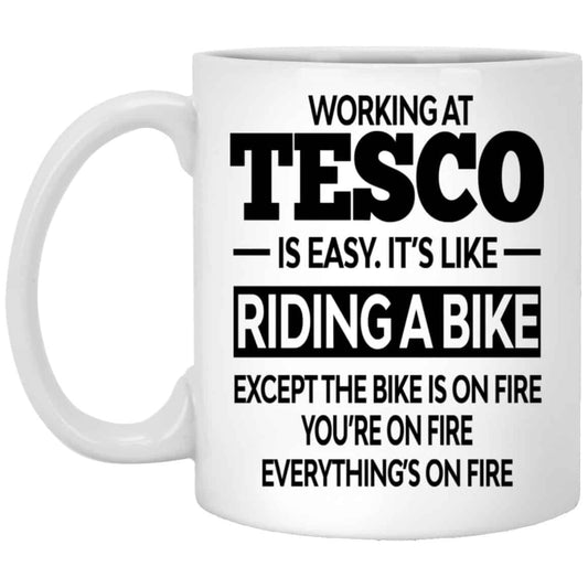 
	Working At Tesco Is Easy It’s Like Riding A Bike Mug
