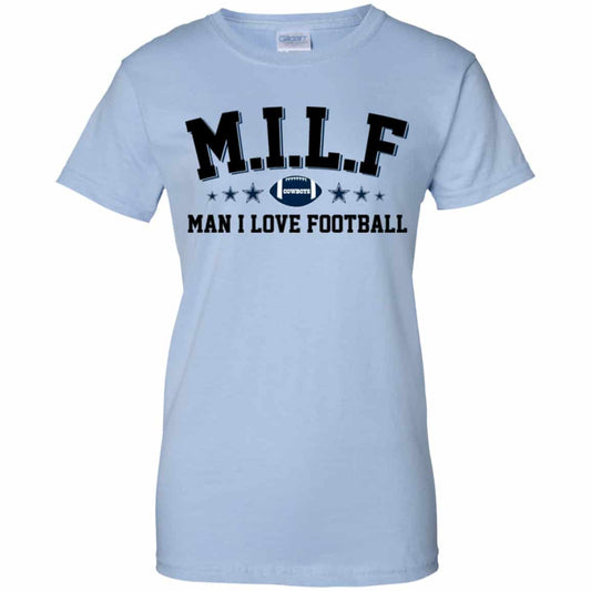 
	Milf Man I Love Football Cowboys Shirt, Hoodie, Tank