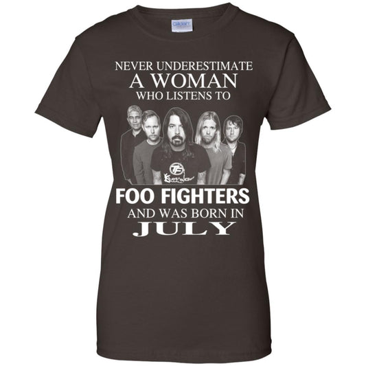 A Woman Who Listens To Foo Fighters And Was Born In July T-Shirts, Hoodie, Tank