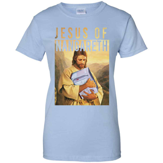 
	Jesus Of Nangareth Shirt, Hoodie, Tank