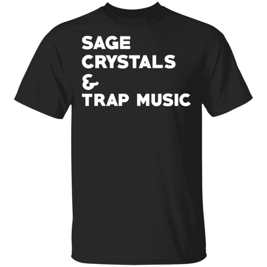 Sage Crystals & Trap Music Shirt, Hoodie, Tank
