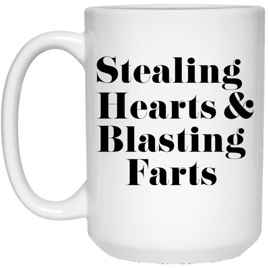 Stealing Hearts & Blasting Farts Mug