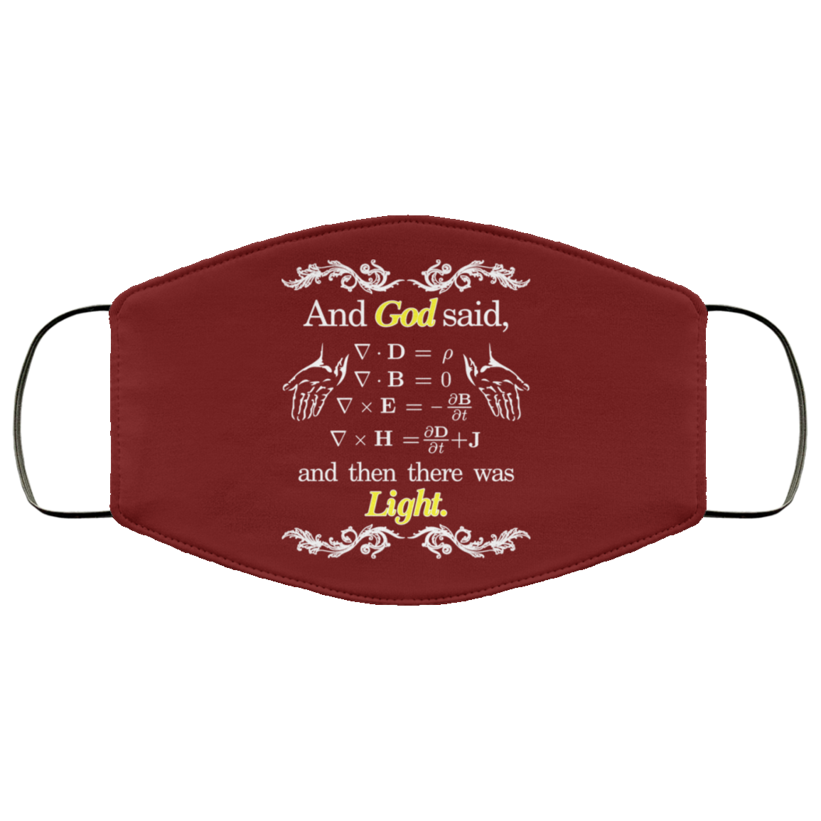 God Said Maxwell Equations Christian Physics Nerd Face Mask