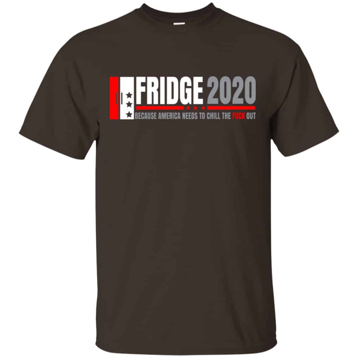 Fridge 2020 Because America Needs To Chill The Fuck Out Shirt, Hoodie, Tank