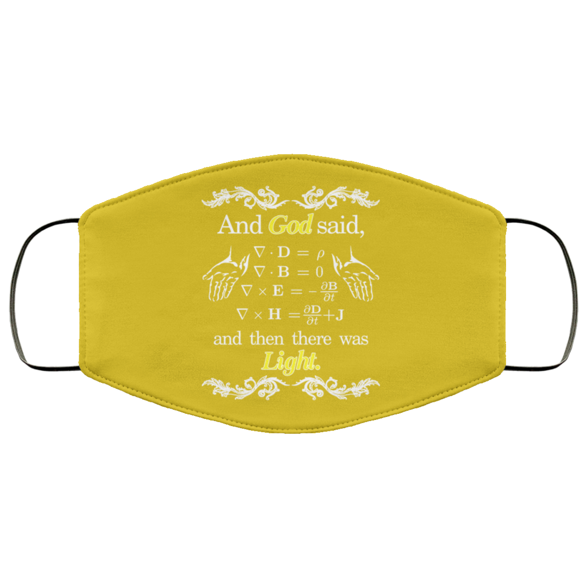 God Said Maxwell Equations Christian Physics Nerd Face Mask
