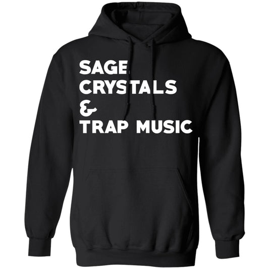 
	Sage Crystals & Trap Music Shirt, Hoodie, Tank