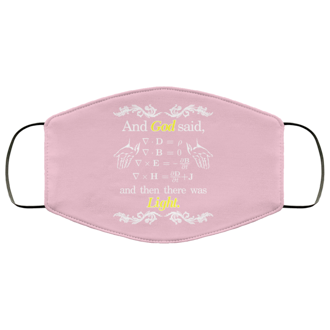 God Said Maxwell Equations Christian Physics Nerd Face Mask