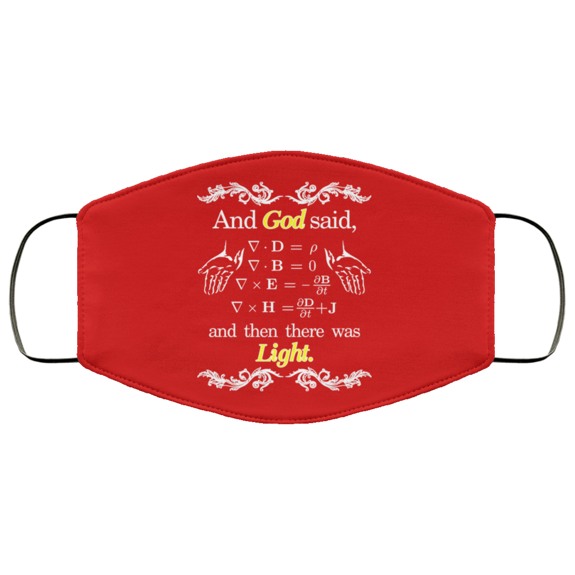 God Said Maxwell Equations Christian Physics Nerd Face Mask