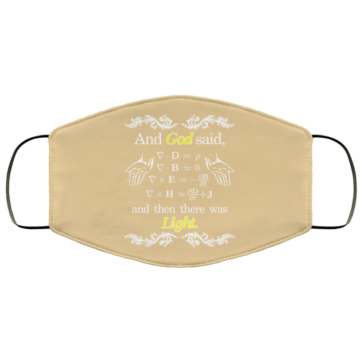 God Said Maxwell Equations Christian Physics Nerd Face Mask