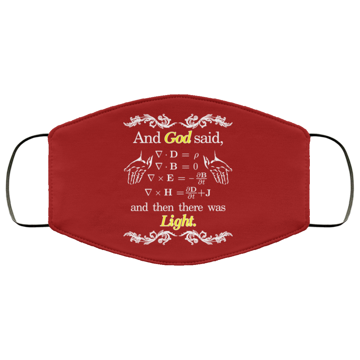 God Said Maxwell Equations Christian Physics Nerd Face Mask
