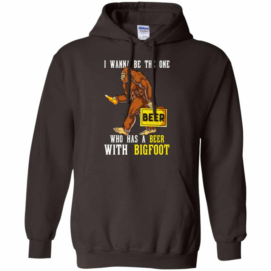 I Wanna Be The One Who Has A Beer With Bigfoot Shirt, Hoodie, Tank