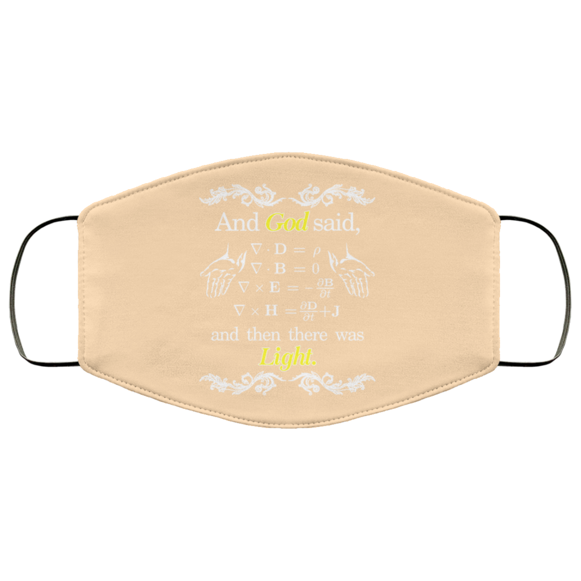 God Said Maxwell Equations Christian Physics Nerd Face Mask