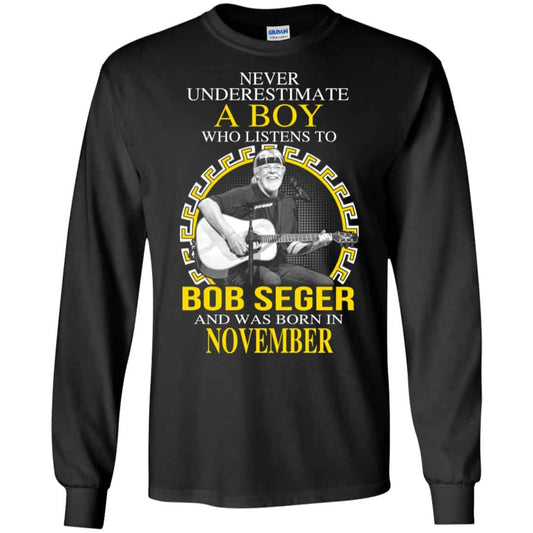 A Boy Who Listens To Bob Seger And Was Born In November T-Shirts, Hoodie, Tank