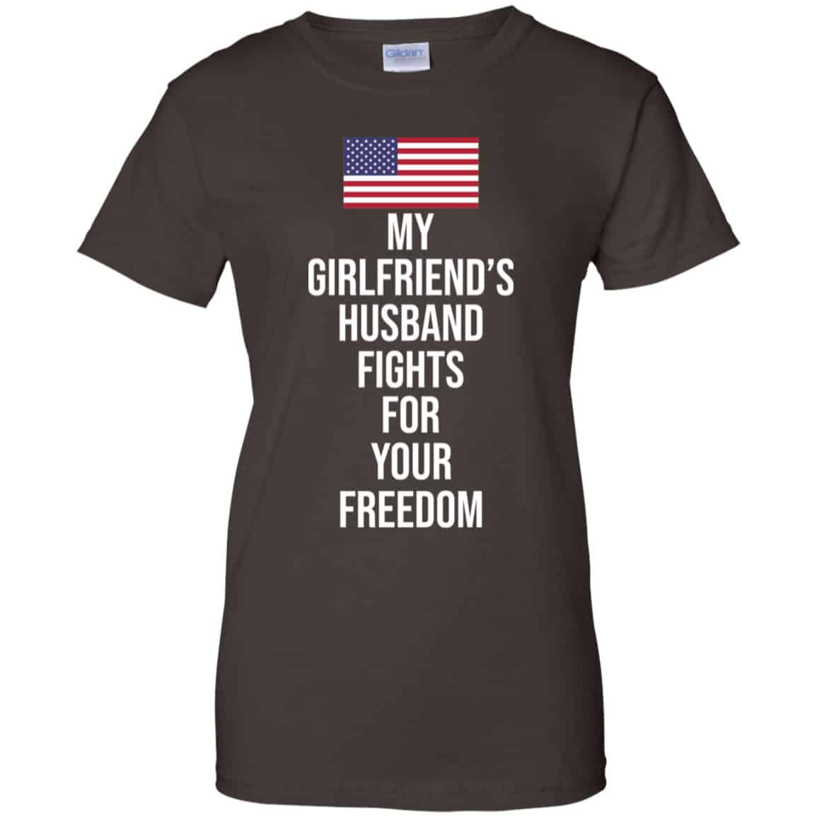 My Girlfriend’s Husband Fights For Your Freedom Shirt, Hoodie, Tank