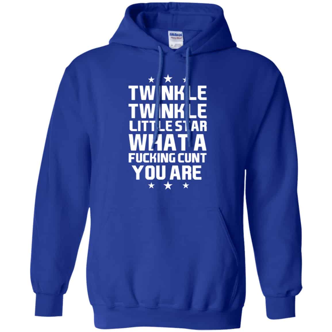 Twinkle Twinkle Little Star What A Fucking Cunt You Are Shirt, Hoodie, Tank
