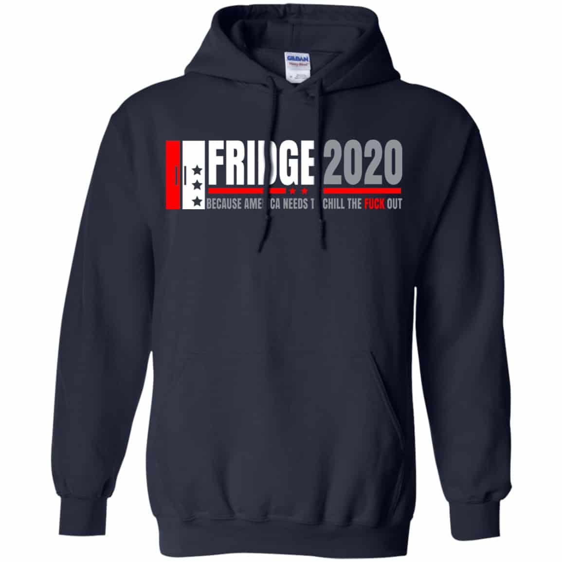 Fridge 2020 Because America Needs To Chill The Fuck Out Shirt, Hoodie, Tank