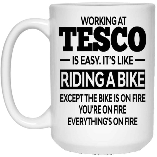 Working At Tesco Is Easy It’s Like Riding A Bike Mug